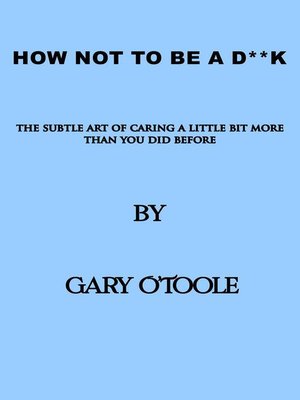 cover image of How Not to Be             a          D**K